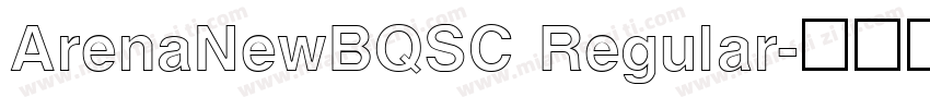 ArenaNewBQSC Regular字体转换